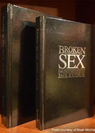 Broken on the Wheel of Sex (Lettered Edition)