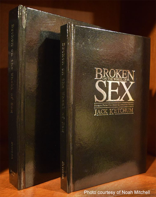 Broken on the Wheel of Sex (Lettered Edition)